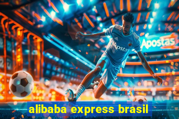 alibaba express brasil